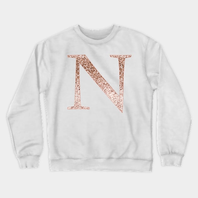 N rose gold glitter monogram letter Crewneck Sweatshirt by RoseAesthetic